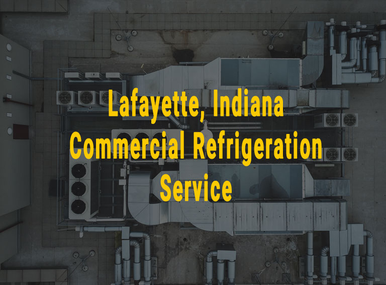 Lafayette Indiana Commercial Refrigeration Service