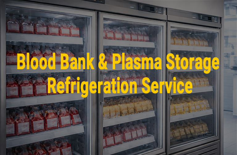 Blood Bank & Plasma Storage Refrigeration Service - Mobile